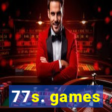 77s. games